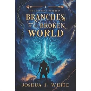 Branches of the Broken World