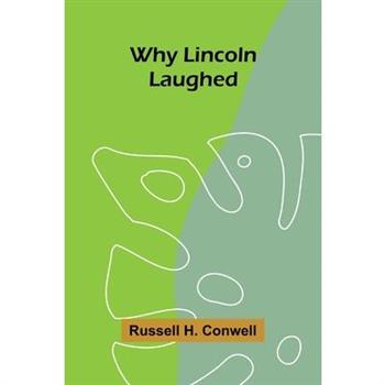 Why Lincoln Laughed