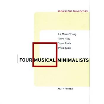 Four Musical Minimalists