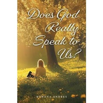Does God Really Speak to Us?