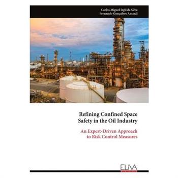 Refining Confined Space Safety in the Oil Industry