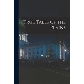 True Tales of the Plains