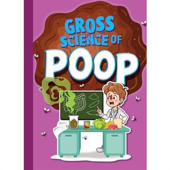 Gross Science of Poop