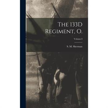 The 133D Regiment, O.; Volume I