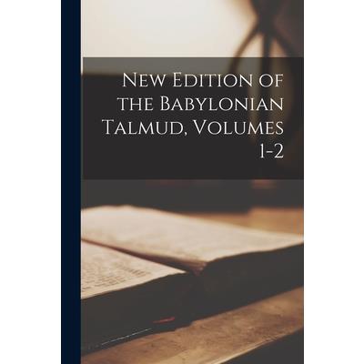 New Edition of the Babylonian Talmud, Volumes 1-2