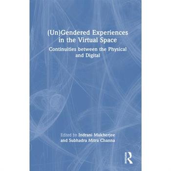 (Un)Gendered Experiences in the Virtual Space