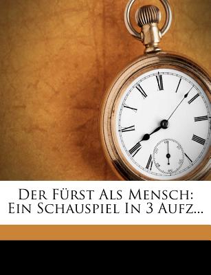 Der Furst ALS Mensch