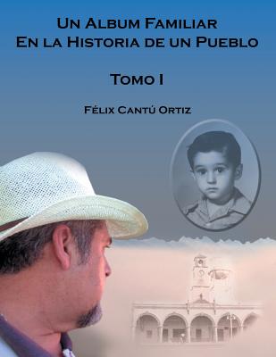 Un 翼bum Familiar En La Historia De Un Pueblo
