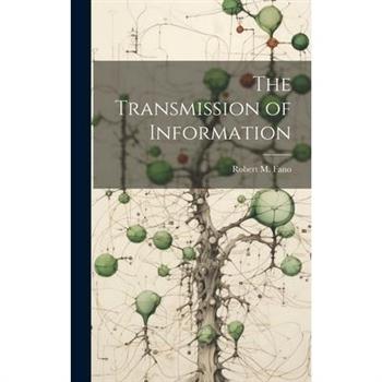 The Transmission of Information