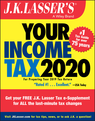 J.k. Lasser's Your Income Tax 2020