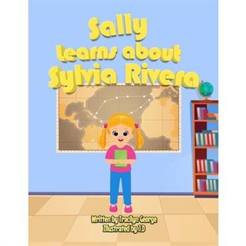 Sally Learns about Sylvia Rivera