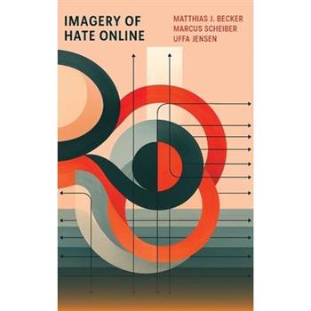 Imagery of Hate Online