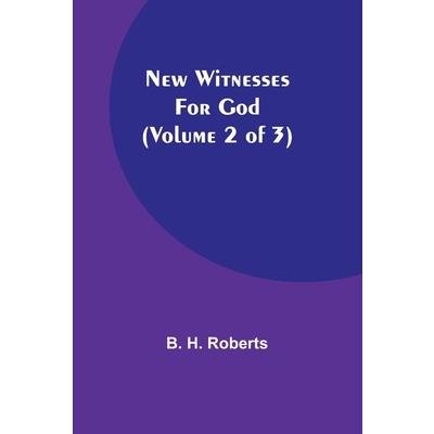 New Witnesses for God (Volume 2 of 3)