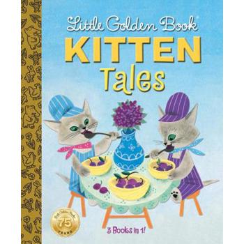 Little Golden Book Kitten Tales