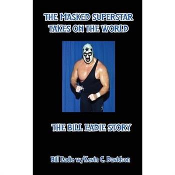 The Masked Superstar Takes on the World