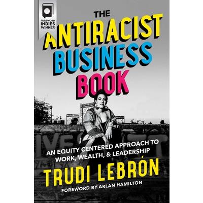 The Antiracist Business Book