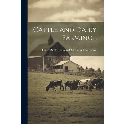Cattle and Dairy Farming ..