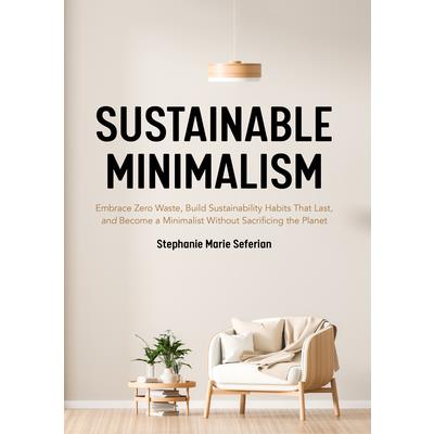 Sustainable Minimalism