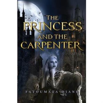 The Princess and the Carpenter