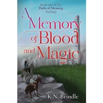 A Memory of Blood and Magic