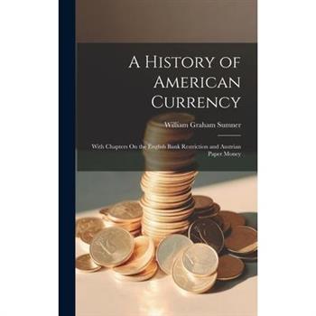 A History of American Currency