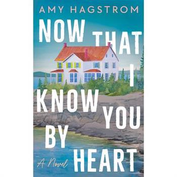 Now That I Know You by Heart