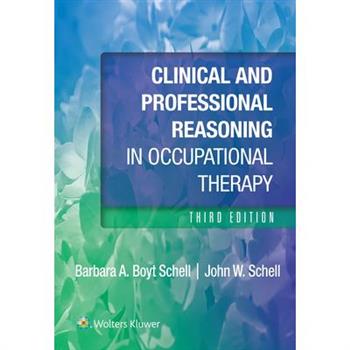 Clinical and Professional Reasoning in Occupational Therapy 3e Lippincott Connect Print Book and Digital Access Card Package