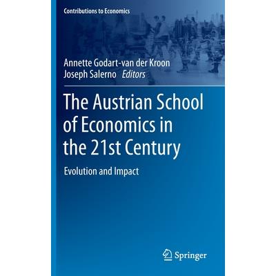 The Austrian School of Economics in the 21st Century