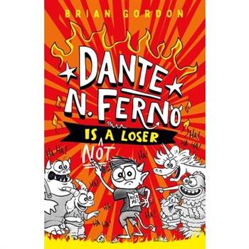 Dante N. Ferno Is Not a Loser