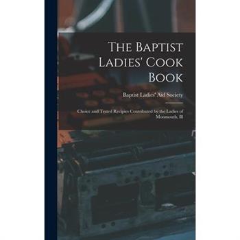 The Baptist Ladies' Cook Book