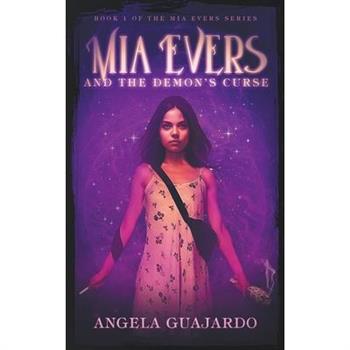 Mia Evers and the Demon's Curse