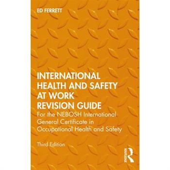 International Health and Safety at Work Revision Guide