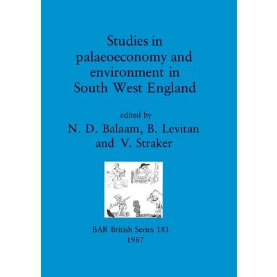 Studies in palaeoeconomy and environment in South West England