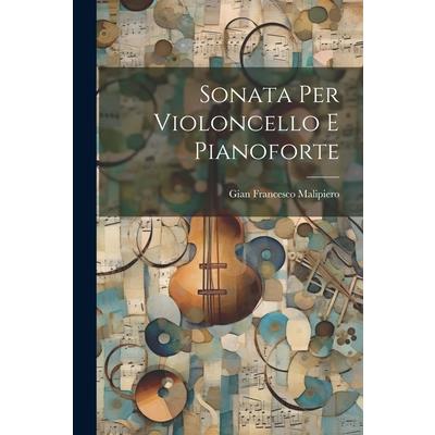 Sonata Per Violoncello E Pianoforte