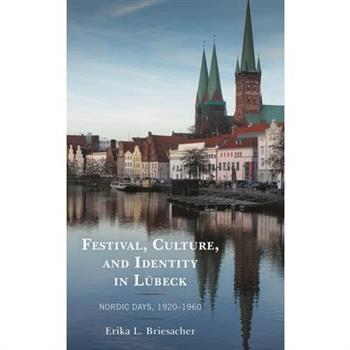 Festival, Culture, and Identity in L羹beck