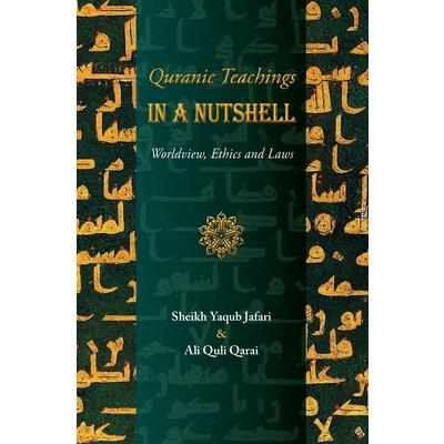 Quranic Teachings in a Nutshell