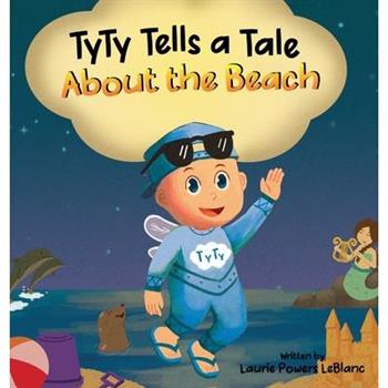 TyTy Tells a Tale About the Beach