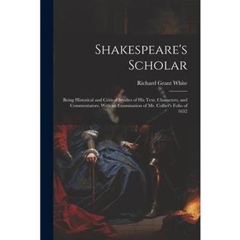 Shakespeare's Scholar