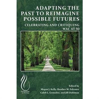 Adapting the Past to Reimagine Possible Futures