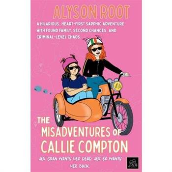 The Misadventures of Callie Compton