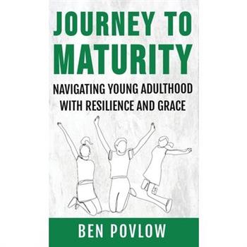Journey to Maturity