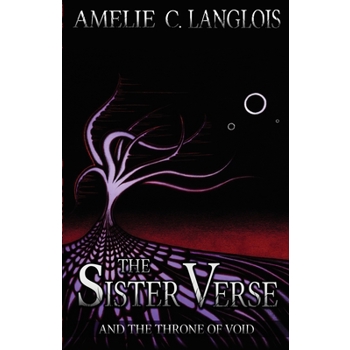 The Sister Verse and the Throne of Void