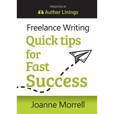 Freelance Writing Quick Tips for Fast Success
