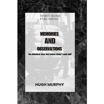 Memories And Observations