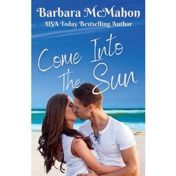 Come into the Sun