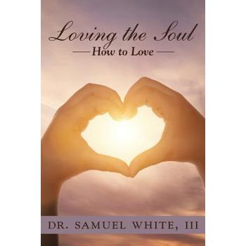 Loving the Soul