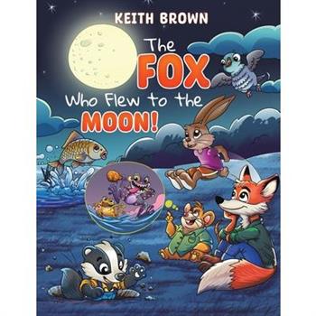 The Fox Who Flew to the Moon!