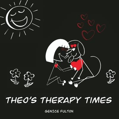 Theo’s Therapy Times
