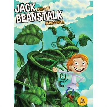 Jack and the Beanstalk Reimagined!
