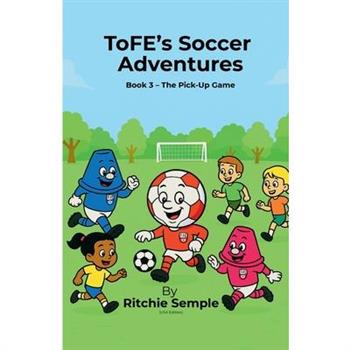 ToFE's Soccer Adventures
